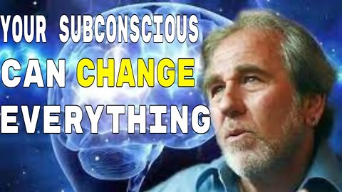 Dr Bruce Lipton : Your Subconscious Can Change EVERYTHING!