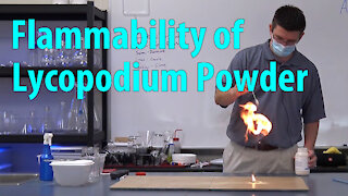 Flammability of Lycopodium Powder