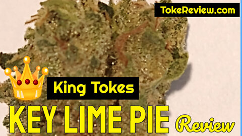 King Toke's Review of Key Lime Pie Marijuana Strain
