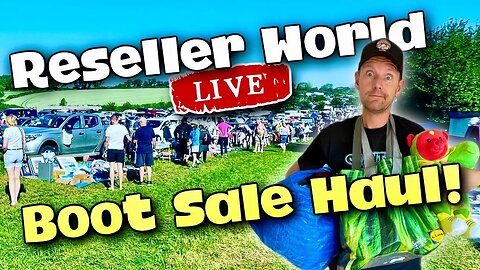 A Boot Sale Haul! | Reseller World LIVE