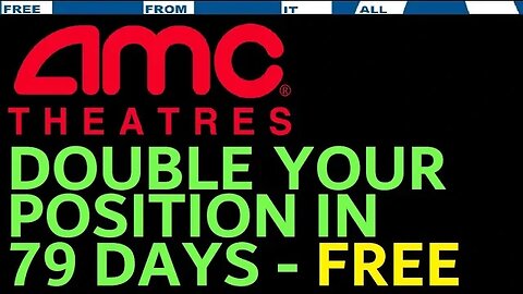 $AMC CTB 926%! GET PAID TO HOLD AMC?! (4-5x YOUR POSITION in 1 year!) DOUBLE it in 79 DAYS EASY 2 DO