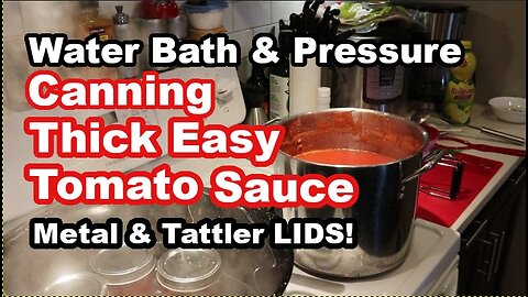 How To Make and Home Can Tomato Sauce Water Bath and Pressure Canning Methods