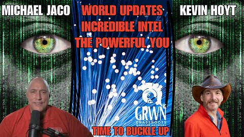 Michael Jaco + Kevin Hoyt : World updates and MORE - *BOOM - you heard it here first