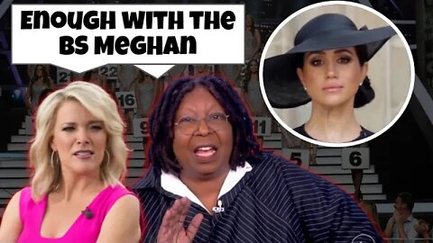 Meghan Markle Gets Called Out By Whoopi Goldberg & Megyn Kelly