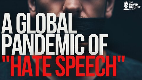 A Global Pandemic of "Hate Speech"