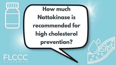 How much Nattokinase is recommended for high cholesterol prevention?