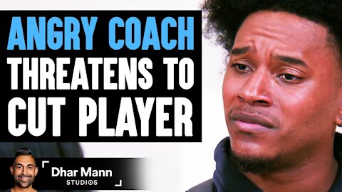 ANGRY COACH Threatens To Cut Player ft TrentShelton Dhar Mann