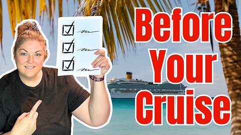 Cruise Checklist: Things You Have to Do Before You Cruise