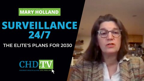2030: Surveillance 24/7 Through Digital ID – Mary Holland