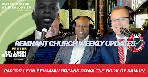 Remnant Church Weekly Updates | Pastor Leon Benjamin Breaks Down the Book of Samuel