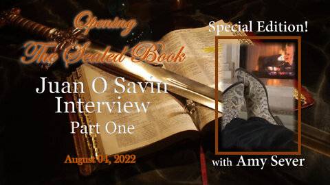 08/04 The Sealed Book Special Edition - Juan O Savin Interview Part One