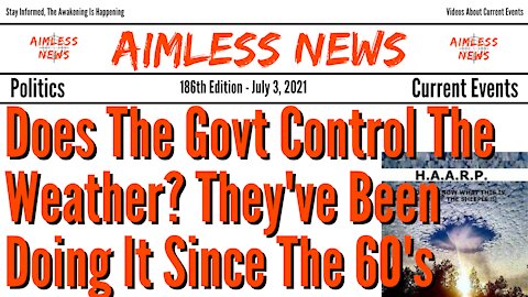 Does The Govt Control The Weather? They've Been Doing It Since The 60's