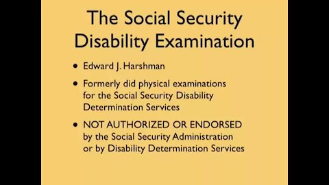 Social Security Disability Examinations Explained by an Examining Physician