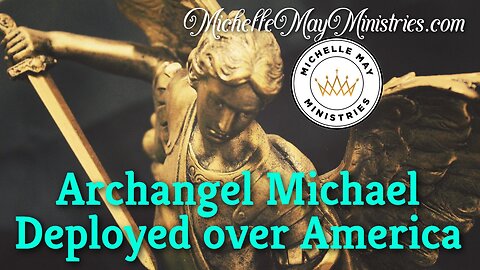 Archangel Michael Released Over America