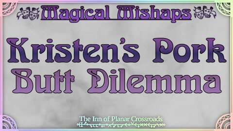 Magical Mishaps: Kristens Pork Butt Dilemma