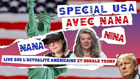 Spécial USA avec Nana