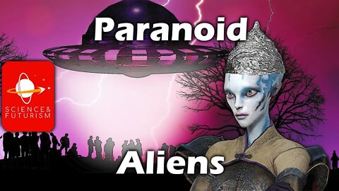 Paranoid Aliens