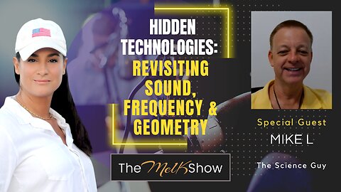 Mel K & Mike L | Hidden Technologies: Revisiting Sound, Frequency & Geometry