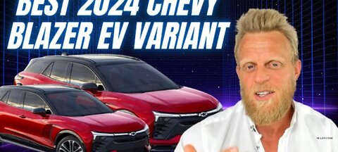 2024 Chevrolet Blazer EV Range & Pricing - the model I like the most...