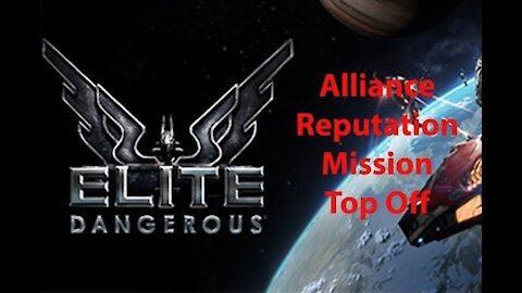 Elite Dangerous: Day To Day Grind - Reputation Top Off - Alliance - [00060]