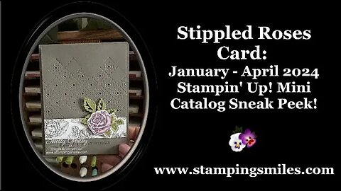 Stippled Roses Card: January April 2024 Stampin' Up! Mini Catalog Sneak Peek