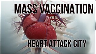 MASS VACCINATION: HEART ATTACK CITY