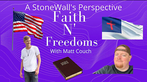 Faith N' Freedoms with Matt Couch