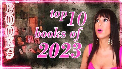 I read 511 books this year | what were my top 10?