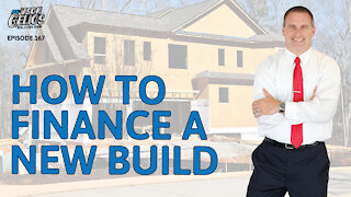 How To Finance a New Home Build | Episode 167 AskJasonGelios Show