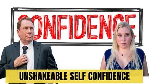How to Build UNSHAKEABLE Self Confidence