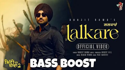 Lalkare Bass Boost Ranjit Bawa Muzic Lover Latest Punjabi Song 2023
