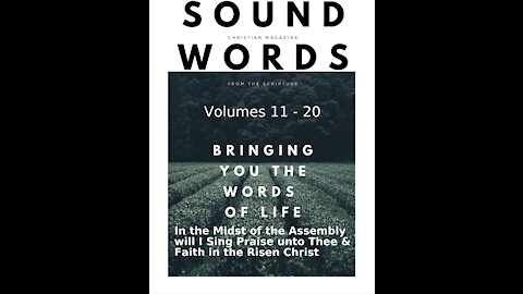 Sound Words, In the Midst of the Assembly will I Sing Praise unto Thee & Faith in the Risen Christ