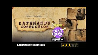 Kathmandu Connection REVIEW | Sony LIV | Just Binge Reviews | SpotboyE