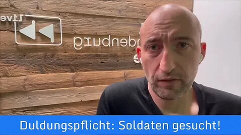 Duldungspflicht: Soldaten gesucht!