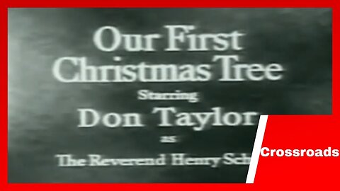 Crossroads - Our First Christmas Tree | 1956| Tv Series