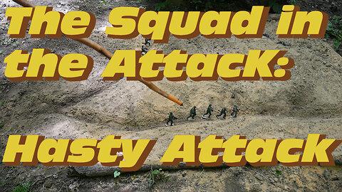 The Squad in the Attack: Hasty Attack