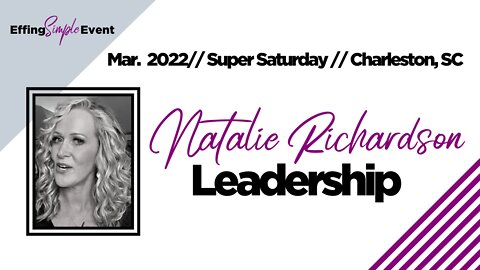 Natalie Richardson on Leadership // Super Saturday Charleston, SC 3/22