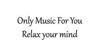 Relax your mind