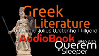 AudioBook "Greek Literature" by Henry Julius Wetenhall Tillyard | with Querem Sleeper