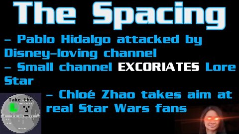 The Spacing - Lore Star EXCORIATED - Chloe Zhao Takes Aims at Real Fans - We Defend Pablo?!