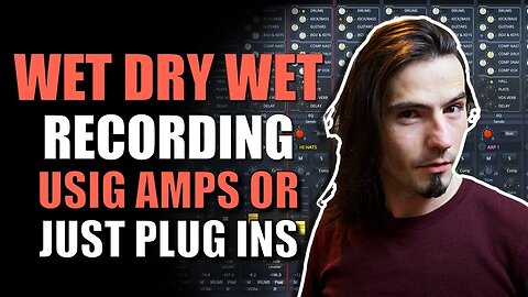 Wet Dry Wet Recording Setup for Guitar using analog and using Plug ins