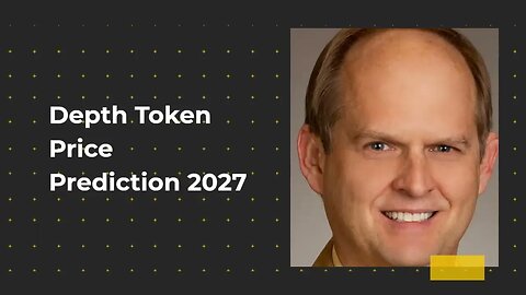 Depth Token Price Prediction 2022, 2025, 2030 DEP Cryptocurrency Price Prediction