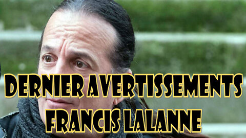 Dernier avertissements Francis Lalanne