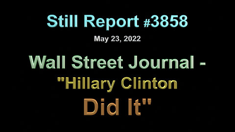 Wall Street Journal – “Hillary Clinton Did It”, 3858