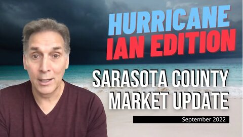 Sarasota County Market Report September 2022 | Homes for Sale in Sarasota [Hurricane Ian Edition]