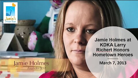 Jamie Holmes at KDKA Larry Richert Honors Hometown Heroes l Jamie's Dream Team l Mar 7 2013