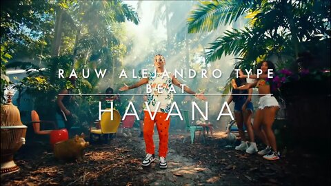HAVANA - RAUW ALEJANDRO TYPE BEAT DANCEHALL | PISTA REGGAETON ESTILO