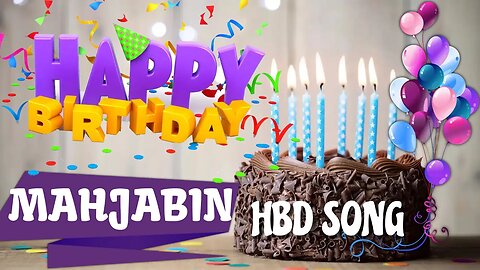 MAHJABIN Happy Birthday Song – Happy Birthday MAHJABIN - Happy Birthday Song