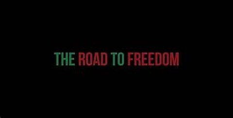 Road to Freedom Part 1