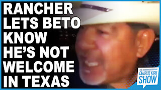 Rancher Lets Beto Know He’s Not Welcome In Texas